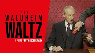 The Waldheim Waltz  Official US Trailer [upl. by Tomasz]