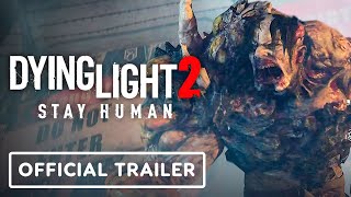 Dying Light 2 Stay Human  Official Gameplay Trailer [upl. by Negrom]