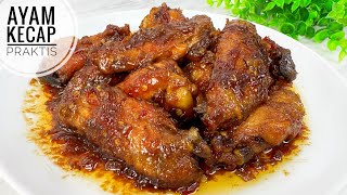 RESEP AYAM KECAP PRAKTIS SIMPEL DAN ENAK [upl. by Yelehsa]