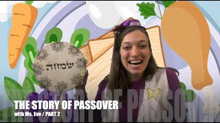 The story of Passover for kids part 2 Pesach [upl. by Sosthenna]