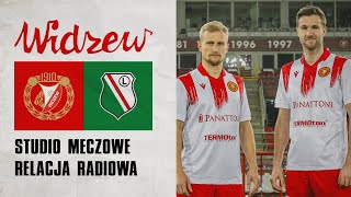 Widzew Łódź  Legia Warszawa studio przedmeczowe oraz transmisja z meczu [upl. by Cinamod252]