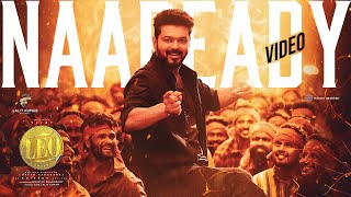 LEO  Naa Ready Song Video  Thalapathy Vijay  Lokesh Kanagaraj  Anirudh Ravichander [upl. by Aseefan]