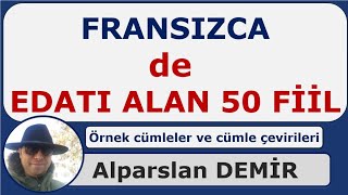 Fransızca De Edatı Alan 50 Fiil  Örnek Cümleler Ve Cümle Çevirileri [upl. by Curran]