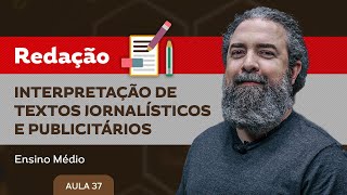 Interpretação de textos jornalísticos e publicitários​  Redação  Ensino Médio [upl. by Pilihp]