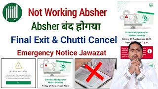 Absher Service Stop Big Problem  Absher Latest Update  Final Exit Chutti Cancel [upl. by Ziom503]