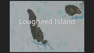 Lougheed Island [upl. by Culosio]