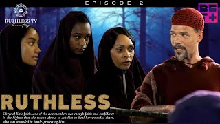 Tyler Perrys Ruthless Season 5  FULL Episode 2 OF 3  ScenebyScene [upl. by Ahseet]