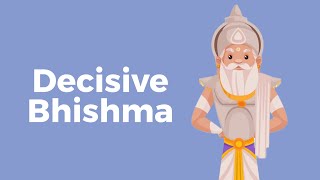 Management lessons from Mahabharat  Decisive Bhishma amp his differentiating competencies [upl. by Ayn]