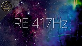 417 Hz FREQUENZA BENEFICA  Lascia andare il passato e agevola il cambiamento  DNA REPAIR [upl. by Hiram]