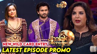 Jhalak Dikhhla Jaa Season 11 New Episode Latest Wild Card Promo  Jhalak Dikhla Jaa Today Episode [upl. by Maureen228]