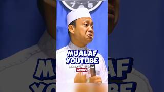 MUALAF DARI YOUTUBE [upl. by Bourke]