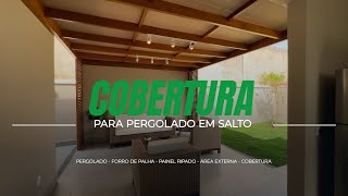 COBERTURA PARA PERGOLADO EM SALTO [upl. by Artek602]