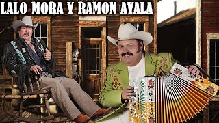 Lalo Mora Y Ramon Ayala Mix  Mis Corridos Famosos [upl. by Neirod]