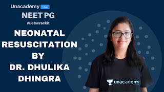 NEET PG  Pediatrics  Neonatal Resuscitation by Dhulika Dhingra [upl. by Clava841]