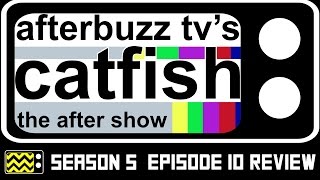 Catfish Season 5 Episode 10 Review amp After Show  AfterBuzz TV [upl. by Merri289]