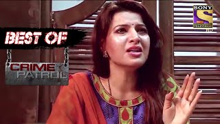 Best Of Crime Patrol  The Broken Relationship  Full Episode [upl. by Hpesoy]