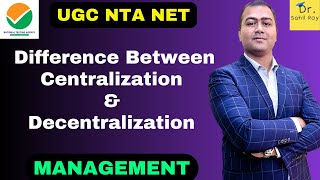 Centralization amp Decentralization  Difference Centralization amp Decentralization  Dr Sahil Roy [upl. by Hannaj]