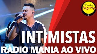 🔴 Radio Mania  Intimistas  Quem Vive de Amor Não Morre [upl. by Whitehurst]