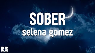 Selena Gomez  SOBER  Karaoke Version [upl. by Anirhtak]