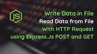 Write data in a file using POST call ExpressJS [upl. by Ileyan]