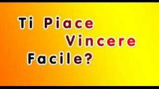 Ti Piace Vincere Facile [upl. by Avilys]