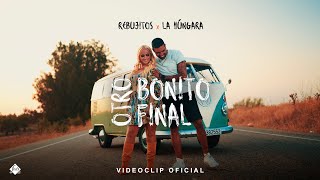 Rebujitos x La Húngara  Otro bonito final Videoclip Oficial [upl. by Enenstein713]