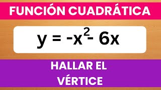 CÓMO HALLAR EL VÉRTICE  FUNCIÓN CUADRÁTICA  PASO A PASO [upl. by Niel]