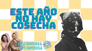 ESTE AÑO NO HAY COSECHA DOCUMENTAL EN DE CONVERSA EN CONVERSA 65 [upl. by Nnaitak]