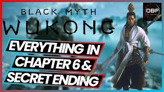 How to Find Everything in Chapter 6 amp The Secret Ending  Black Myth Wukong [upl. by Helge]