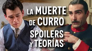 EL FINAL DE CURRO  SPOILERS y TEORÍAS de LaPromesa [upl. by Ateekahs]