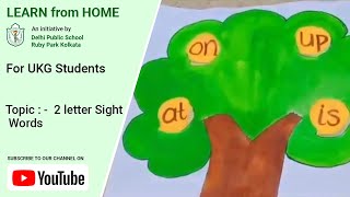 UKG  2 Letter Sight Words  Phonics Words for Kids  DPS Ruby Park Kolkata [upl. by Elleuqar211]