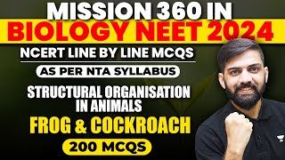 Top 200 MCQ Frog and Cockroach NCERT line by line  NCERT Based Biology MCQ for NEET 2024 [upl. by Drew]