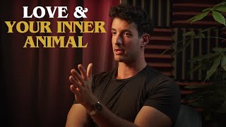 Relationships Love amp Your Inner Animal  Interview  Naftali Moses [upl. by Aire369]