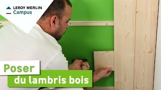 Comment poser du lambris bois  Leroy Merlin [upl. by Ahsikit]