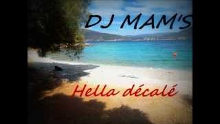 DJ MAMS RADIO EDIT  HELLA DECALE 2013 [upl. by Shakti]