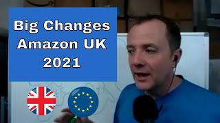 Big Changes 2021 to Selling on Amazon UK Germany Europe Brexit Updates [upl. by Akenahs221]