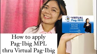 How to apply PagIbig Multipurpose Loan MPL thru Virtual PagIbig [upl. by Gilus]