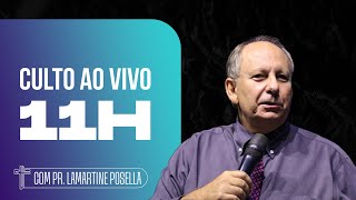 CULTO DE DOMINGO  Ao Vivo  Lamartine Posella [upl. by Iem]