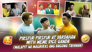 PIKSYUR PIKSYUR AT VARDAHAN WITH MEME VICE GANDA MALAPIT NA MAGBUKAS ANG BAGONG TAHANAN [upl. by Lugar]