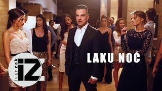 Ivan Zak  Laku noć Official video [upl. by Idnam702]