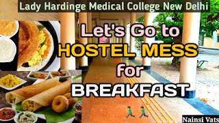 Hostel Mess Tour Lady Hardinge Medical College [upl. by Meridel357]