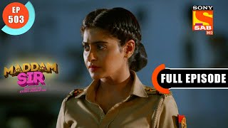 Karishmas Angry Look  Maddam Sir  Ep 503 Full Episode  17 May 2022 [upl. by Naihtsirc255]