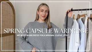 SPRING CAPSULE WARDROBE 2024 MY MOST WORN PIECES amp TRANSITIONAL STYLING Katie Peake [upl. by Acire]