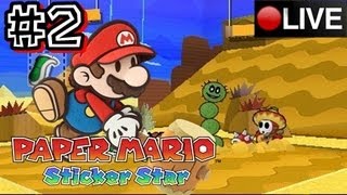 Paper Mario Sticker Star 3DS  Part 2 LIVESTREAM [upl. by Wichern]