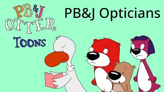 PBampJ Otter Toons  PBampJ Opticians [upl. by Ecinue]