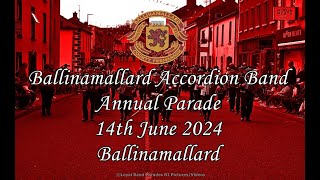 Ballinamallard Accordion Band Full Parade 140624 [upl. by Shem]