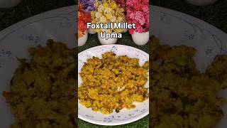 yummy 😋Foxtail Millet Upma 😋trending upma breakfast viralvideo fyp food yum shorts reel [upl. by Inanuah]