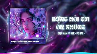 Giá Như Đời Làm Gì Có Giá Như Remix Trend Tiktok  Đừng Hỏi Em Ổn Không Remix  REMIX TIKTOK 2024 [upl. by Yelad]