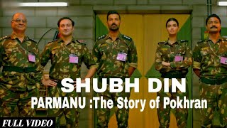 Shubh Din  Full Video  Parmanu  John Abraham Keerthi amp Jyotica SachinJigar  Bollywood Song Dj [upl. by Annairdna]