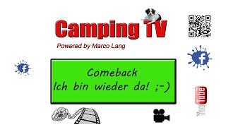 Camping TV Comeback ich bin wieder da [upl. by Miksen585]